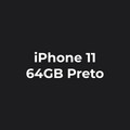 iPhone 11 64GB Recondicionado - Preto
