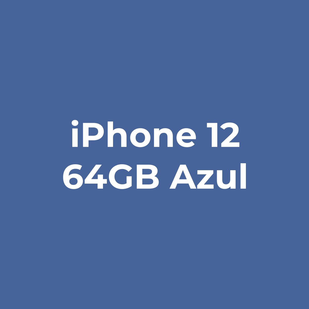 iPhone 12 64GB Recondicionado - Azul